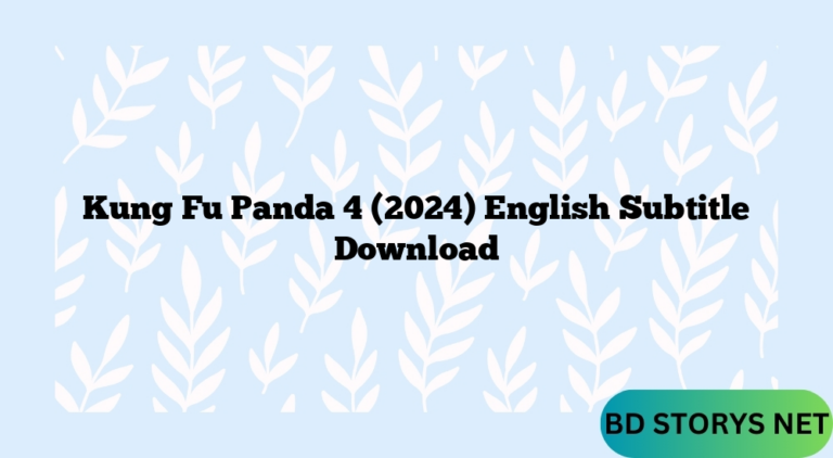 Kung Fu Panda 4 (2024) English Subtitle Download