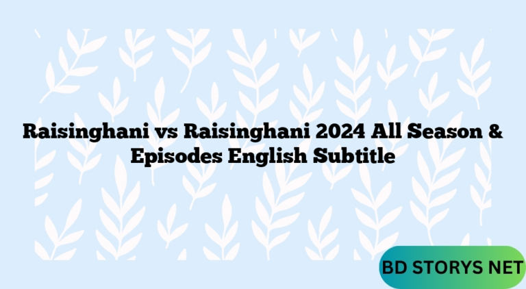 Raisinghani vs Raisinghani 2024 All Season & Episodes English Subtitle