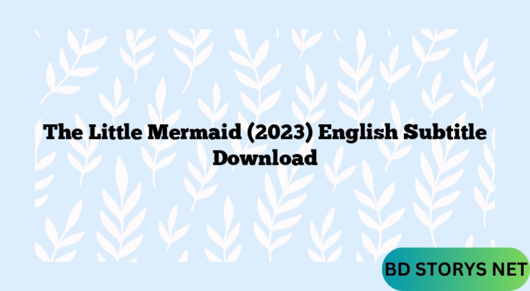 The Little Mermaid (2023) English Subtitle Download