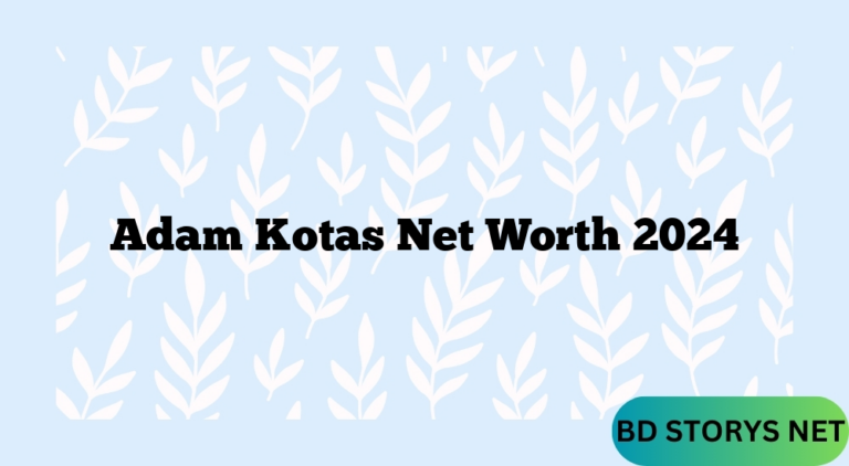 Adam Kotas Net Worth 2024