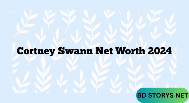 Cortney Swann Net Worth 2024