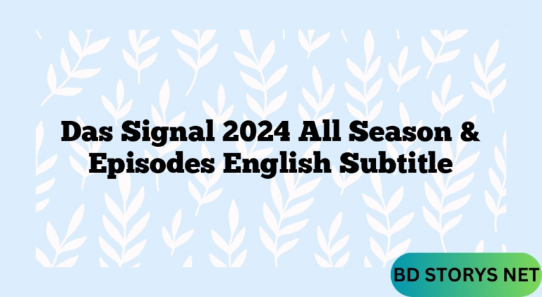 Das Signal 2024 All Season & Episodes English Subtitle