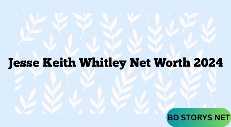 Jesse Keith Whitley Net Worth 2024