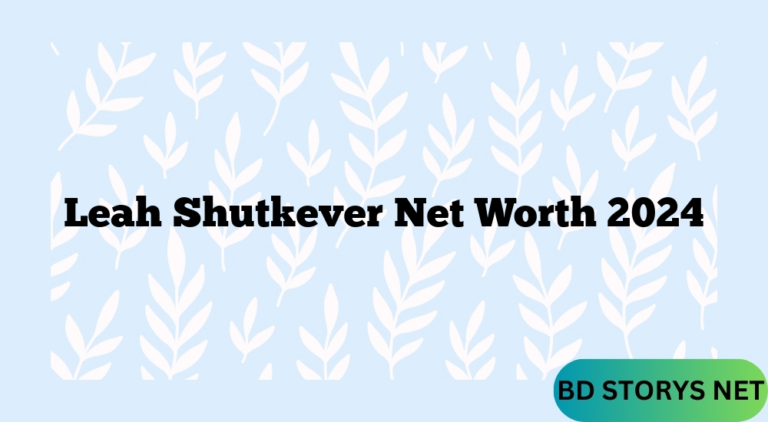 Leah Shutkever Net Worth 2024