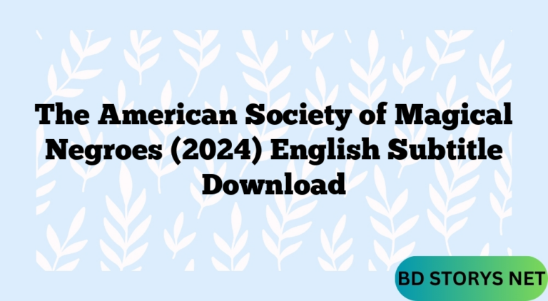 The American Society of Magical Negroes (2024) English Subtitle Download