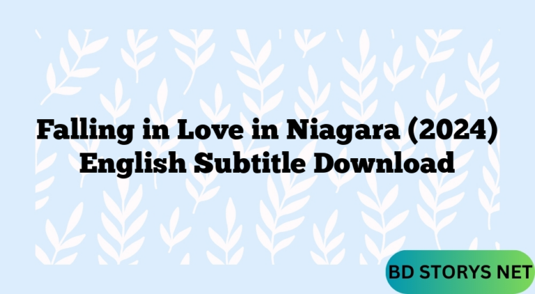 Falling in Love in Niagara (2024) English Subtitle Download