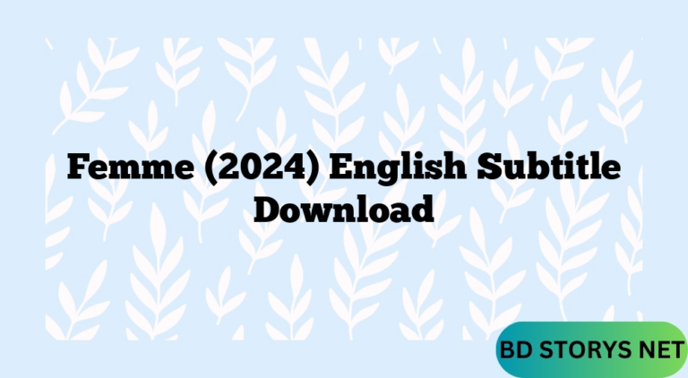 Femme (2024) English Subtitle Download
