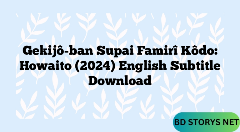 Gekijô-ban Supai Famirî Kôdo: Howaito (2024) English Subtitle Download