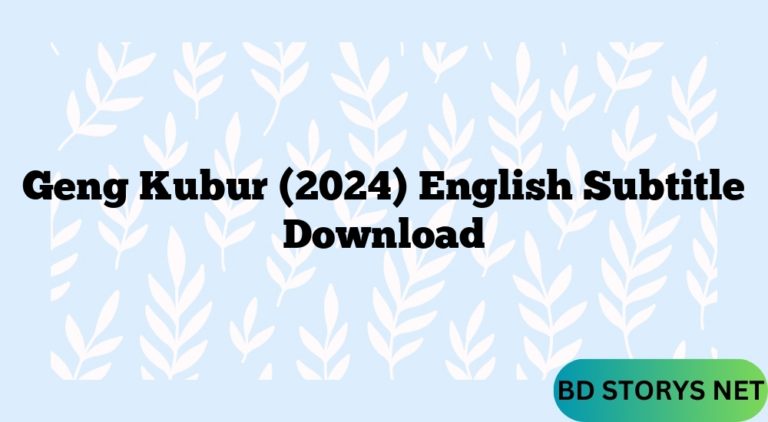 Geng Kubur (2024) English Subtitle Download