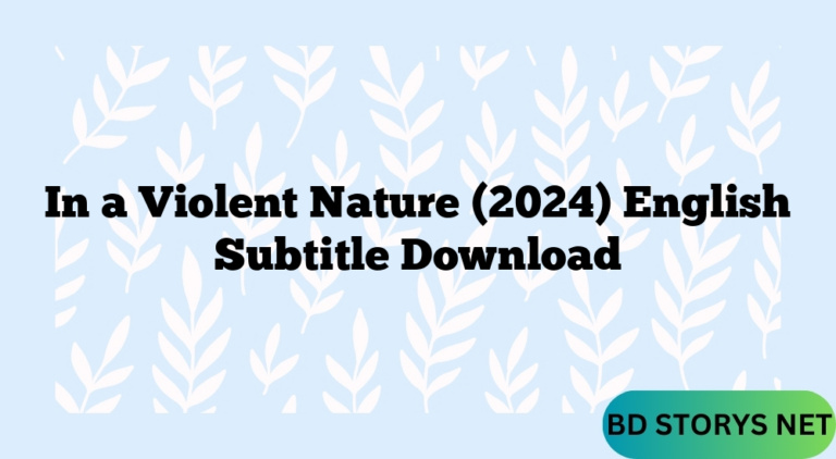In a Violent Nature (2024) English Subtitle Download