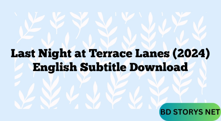 Last Night at Terrace Lanes (2024) English Subtitle Download