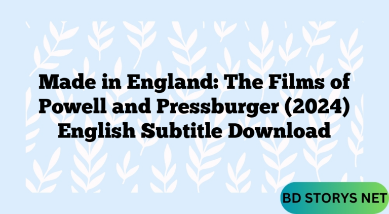 Made in England: The Films of Powell and Pressburger (2024) English Subtitle Download