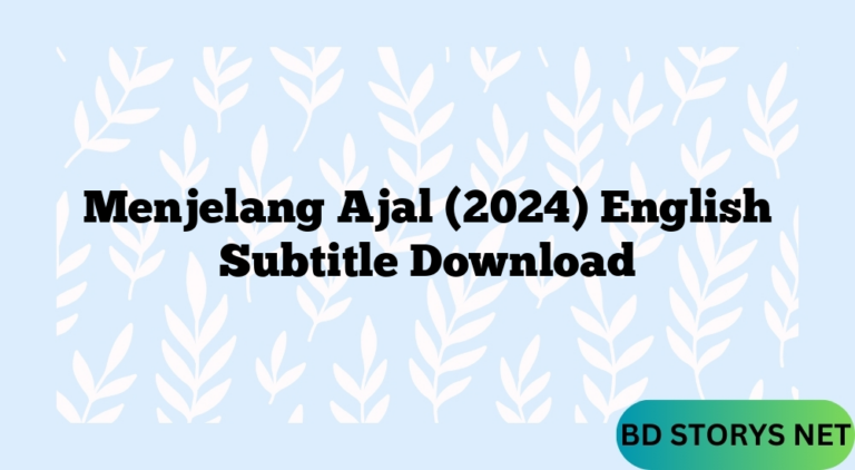 Menjelang Ajal (2024) English Subtitle Download