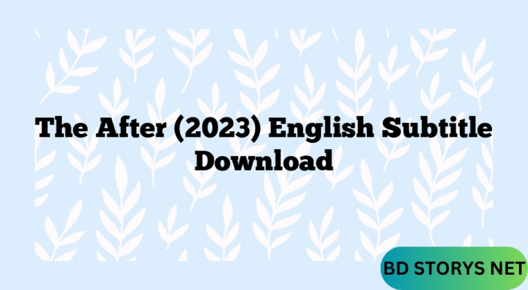 The After (2023) English Subtitle Download