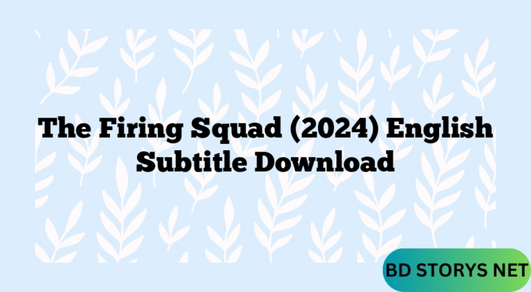 The Firing Squad (2024) English Subtitle Download