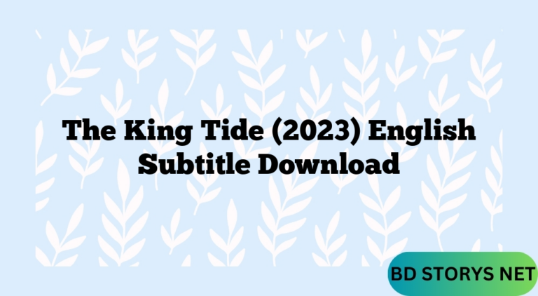 The King Tide (2023) English Subtitle Download