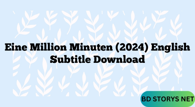 Eine Million Minuten (2024) English Subtitle Download