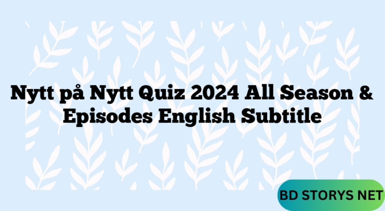 Nytt på Nytt Quiz 2024 All Season & Episodes English Subtitle