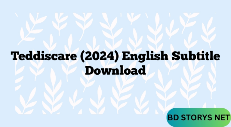 Teddiscare (2024) English Subtitle Download