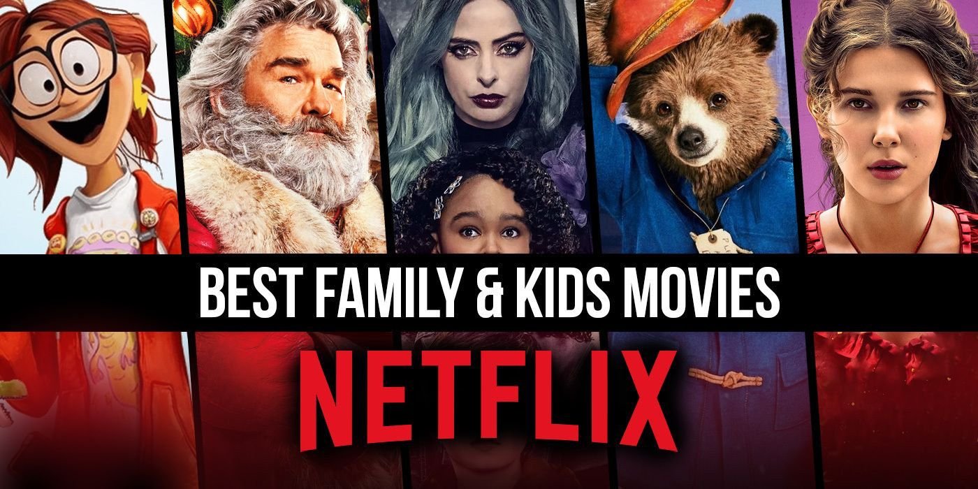 Top Children & Family Movies on Netflix