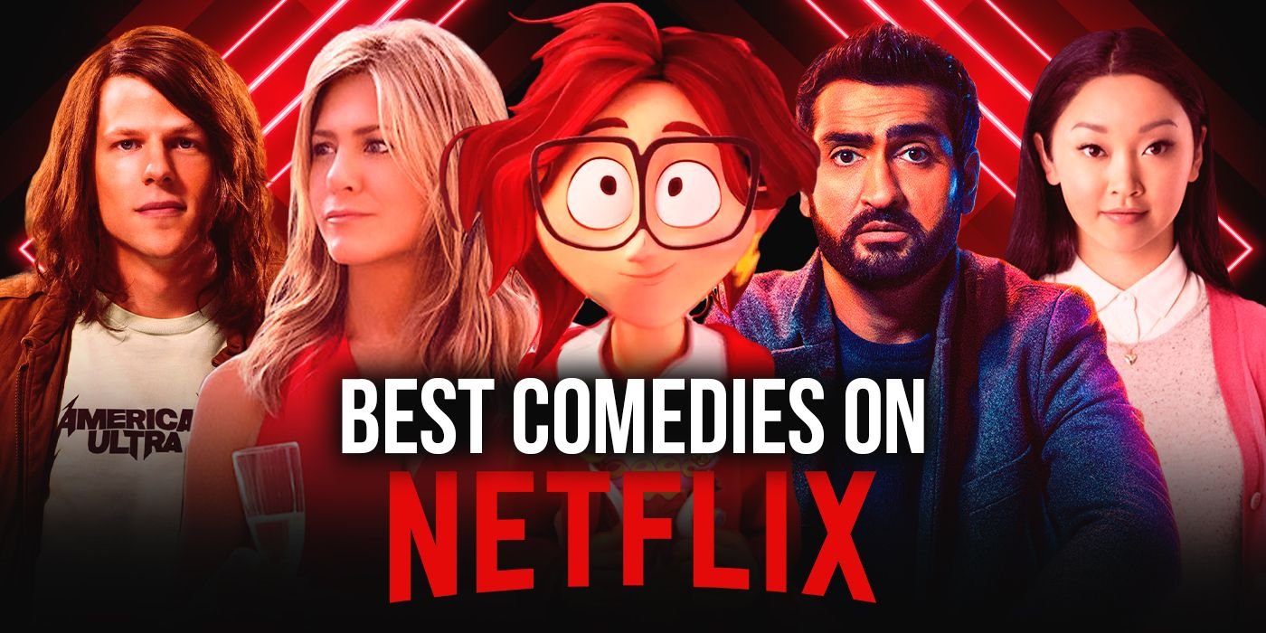Top Comedies Movies on Netflix